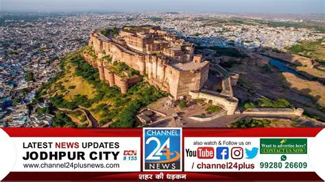 24 Channel News Jodhpur: Unveiling the Pulse of the Blue City