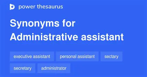 Beyond the Desk: Unpacking the Rich Tapestry of Administrative Assistant Synonyms in English