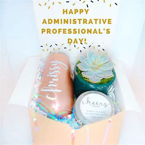 Administrative Professionals Day 2025: Creative Ideas and Celebration Strategies