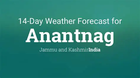 Anantnag's 10-Day Weather Outlook: Navigating the Forecast in Jammu & Kashmir