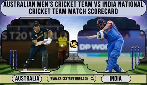 Unpacking the Australian Men’s Cricket Team vs India National Cricket Team Match Scorecard: A Rivalry For The Ages