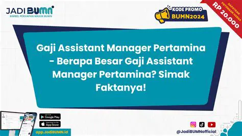 Berapa Gaji Assistant Manager? Panduan Lengkap dan Faktor yang Mempengaruhi