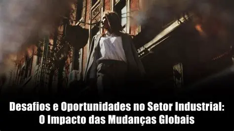 Desafios no Setor Industrial