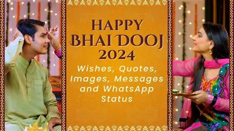 Deseos de Bhai Dooj 2024: Celebrando el Vínculo Sagrado entre Hermanos y Hermanas