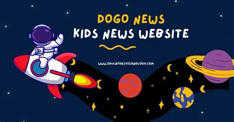 Dogo News for Kids Today: Engaging Young Minds with Current Events