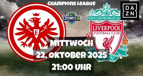 Eintracht Frankfurt vs. Liverpool: A Champions League Showdown