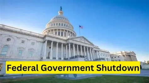 Federal Government Shutdown: What It Means for You and the Nation