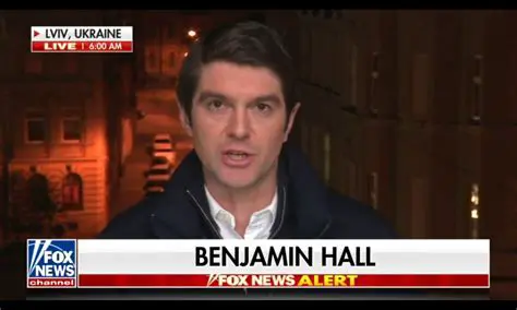 Fox Correspondent Benjamin Hall Injured in Ukraine: A Perilous Look at Reporting from the Frontlines