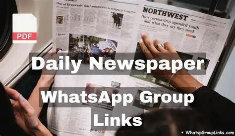 Unlock Real-Time News: Your Gateway to Free Newspaper WhatsApp Group Links