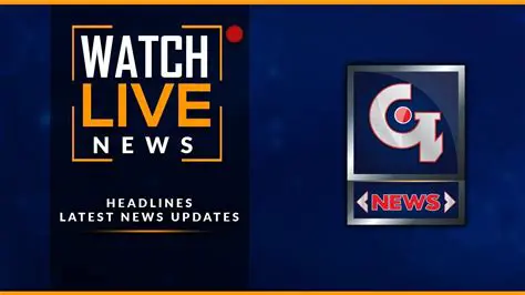 GTV News Live Today: Your Ultimate Guide to Real-Time Updates and In-Depth Analysis