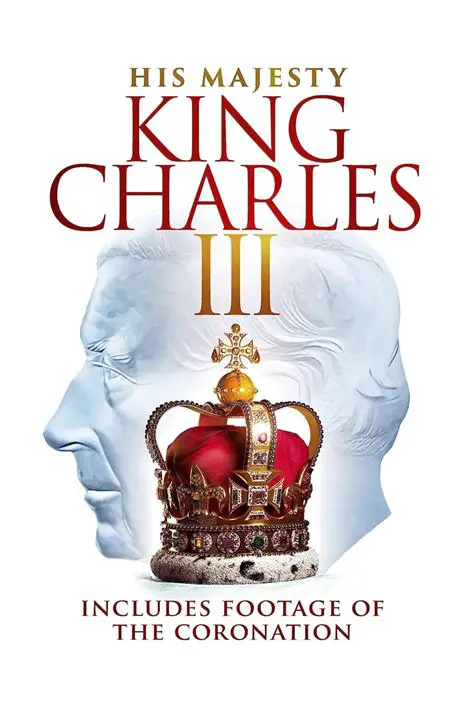 A Royal Chronicle: The Reign and Responsibilities of His Majesty King Charles