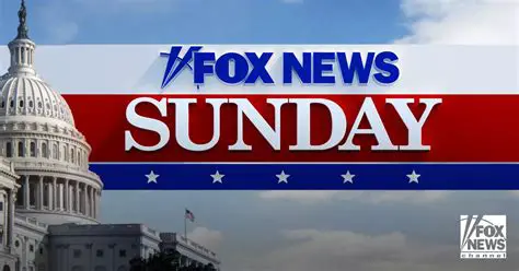 iFox News Sunday Live: Your Definitive Guide to the Week's Top Stories and Insights