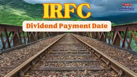 IRFC 2022 Dividend Date: Key Information for Investors