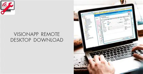 Key Features of visionapp Remote Desktop
