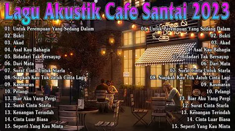 Lagu Cafe Akustik Indonesia Terbaik 2022 MP3: Temukan Hits Paling Syahdu!