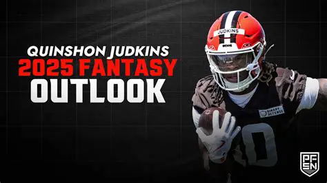 Quinshon Judkins News: Fantasy Football Impact and Analysis