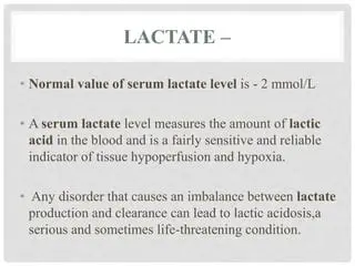 Regular monitoring of serum lactate levels