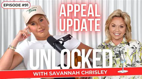 Unlocking Vulnerability: The Resounding Success of Savannah Chrisley's Podcast 'Unlocked'
