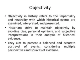 The Importance of Objectivity in Historical Analysis