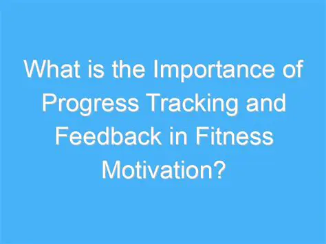 The Importance of Progress Tracking