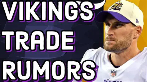 Tom Brady News Vikings: A Deep Dive into Potential Trade Scenarios and Fan Reactions